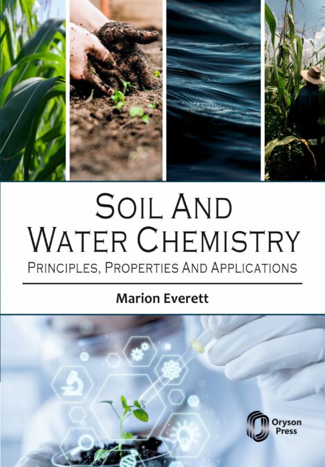 Soil And Water Chemistry Principles, Properties And Applications F
