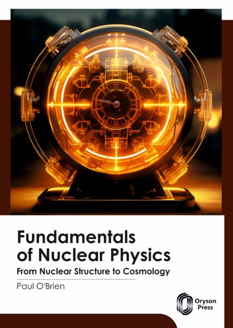 Fundamentals of Nuclear Physics From Nuclear Structure to Cosmology Cover F